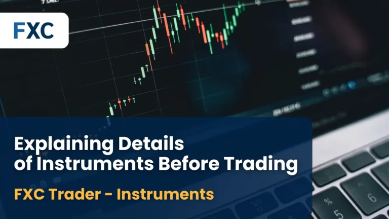 Explaining Instruments Details FXC Trader